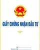01 - Giấy chứng nhận đầu tư ( bản chứng thực)